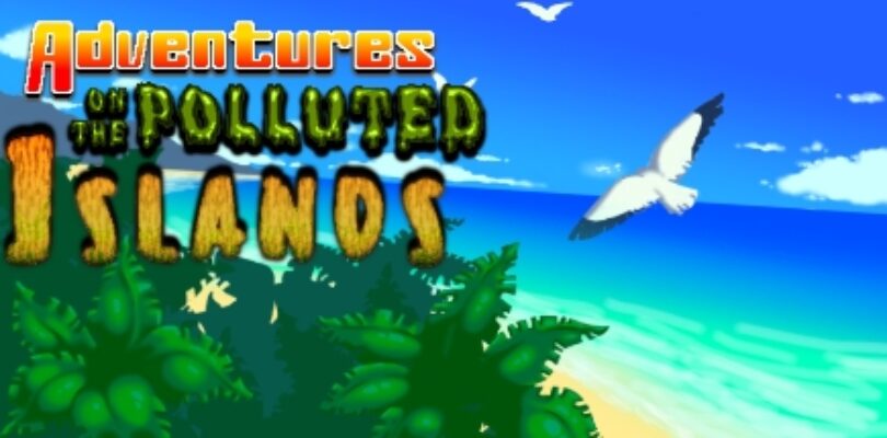 Adventures on the Polluted Islands Review