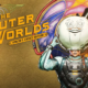 The Outer Worlds Spacer’s choice edition review